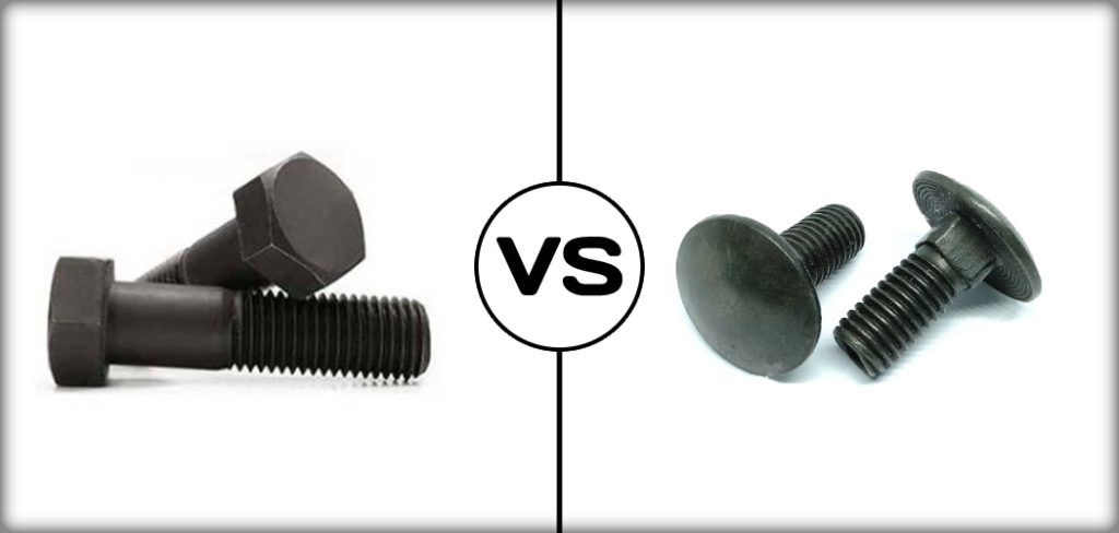 Hex Bolt Vs Carriage Bolt