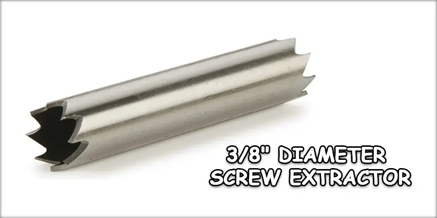 3/8" Diameter Screw Extractor